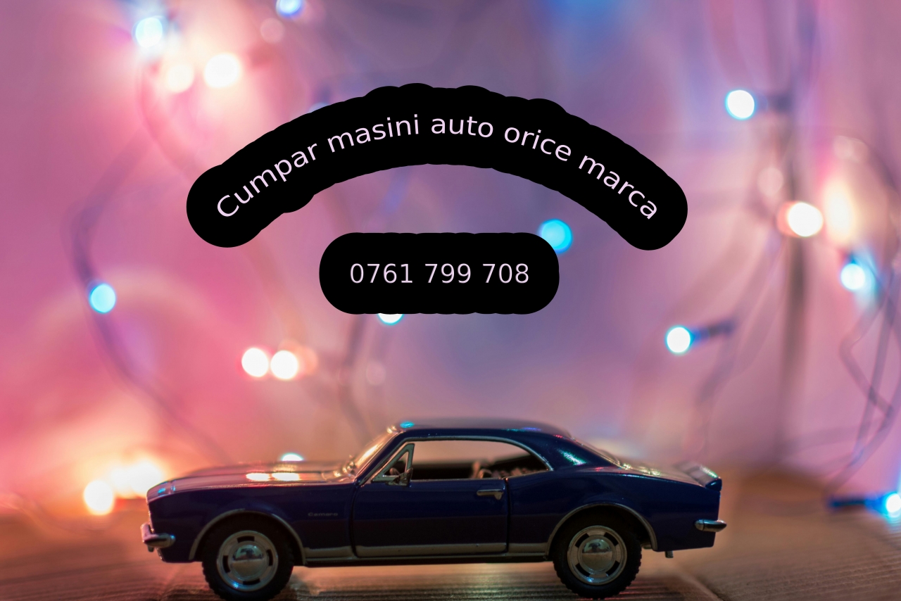 Cumpăr auto orice marcă